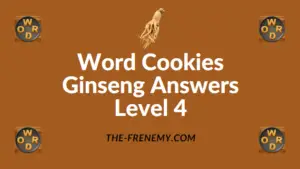 Word Cookies Ginseng Answers Level 4