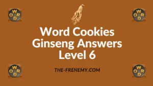 Word Cookies Ginseng Answers Level 6
