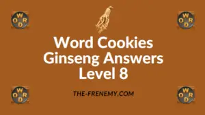 Word Cookies Ginseng Answers Level 8
