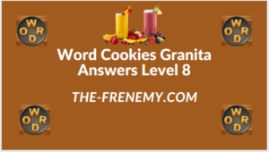 Word Cookies Granita Level 8 Answers