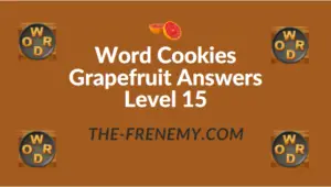 Word Cookies Grapefruit Answers Level 15