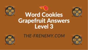 Word Cookies Grapefruit Answers Level 3