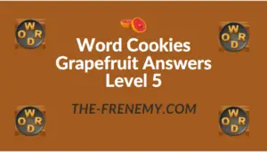 Word Cookies Grapefruit Answers Level 5