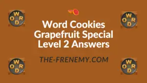 Word Cookies Grapefruit Special Level 2 Answers