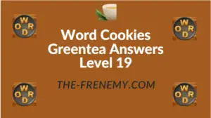Word Cookies Greentea Answers Level 19