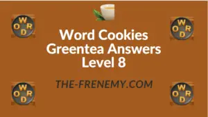 Word Cookies Greentea Answers Level 8