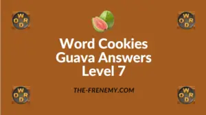Word Cookies Guava Answers Level 7