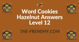 Word Cookies Hazelnut Answers Level 12