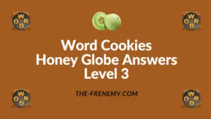 Word Cookies Honey Globe Answers Level 3
