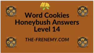Word Cookies Honeybush Level 14 Answers