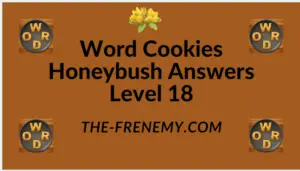 Word Cookies Honeybush Level 18 Answers