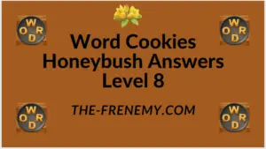 Word Cookies Honeybush Level 8 Answers