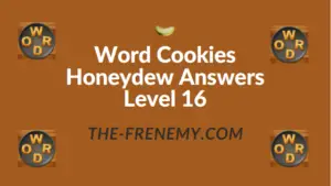 Word Cookies Honeydew Answers Level 16