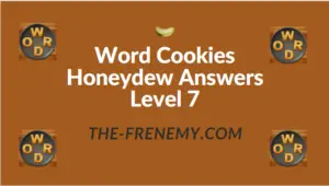 Word Cookies Honeydew Answers Level 7