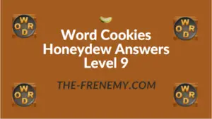 Word Cookies Honeydew Answers Level 9