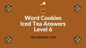 Word Cookies Iced Tea Answers Level 6