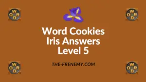 Word Cookies Iris Level 5 Answers