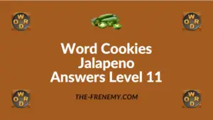 Word Cookies Jalapeno Answers Level 11
