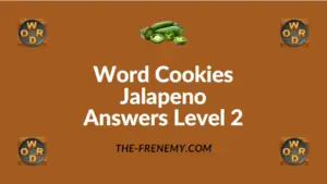 Word Cookies Jalapeno Answers Level 2
