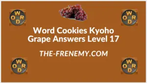 Word Cookies Kyoho Grape Level 17 Answers