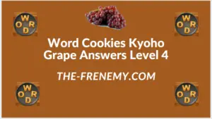 Word Cookies Kyoho Grape Level 4 Answers