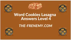 Word Cookies Lasagna Level 4 Answers