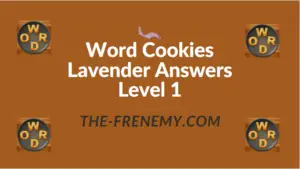 Word Cookies Lavender Answers Level 1