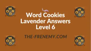 Word Cookies Lavender Answers Level 6