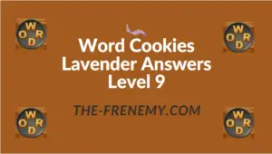 Word Cookies Lavender Answers Level 9