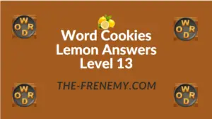 Word Cookies Lemon Answers Level 13