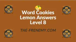 Word Cookies Lemon Answers Level 8