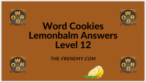 Word Cookies Lemonbalm Level 12 Answers
