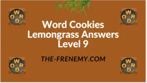 Word Cookies Lemongrass Level 9 Answers
