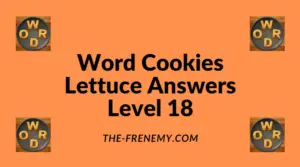 Word Cookies Lettuce Level 18 Answers