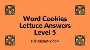 Word Cookies Lettuce Level 5 Answers
