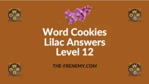 Word Cookies Lilac Level 12 Answers