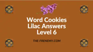 Word Cookies Lilac Level 6 Answers