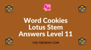 Word Cookies Lotus Stem Answers Level 11