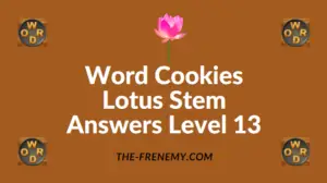 Word Cookies Lotus Stem Answers Level 13