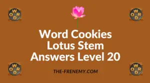 Word Cookies Lotus Stem Answers Level 20