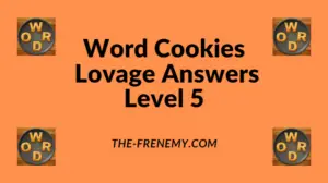Word Cookies Lovage Level 5 Answers