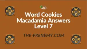 Word Cookies Macadamia Answers Level 7