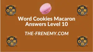Word Cookies Macaron Level 10 Answers