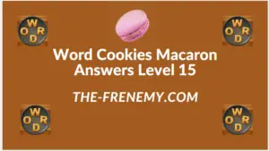 Word Cookies Macaron Level 15 Answers