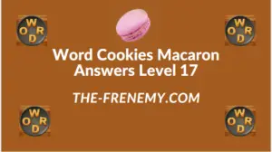 Word Cookies Macaron Level 17 Answers