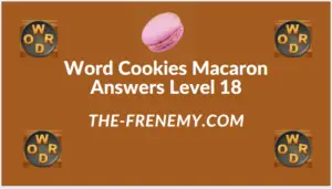 Word Cookies Macaron Level 18 Answers