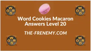 Word Cookies Macaron Level 20 Answers