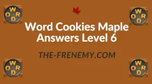 Word Cookies Maple Answers Level 6