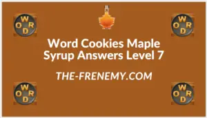 Word Cookies Maple Syrup Level 7 Answers