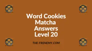 Word Cookies Matcha Level 20 Answers